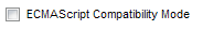 1. ECMAScript Compatibility Mode option